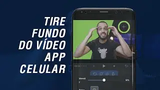 REMOVER FUNDO DO VÍDEO COM O CELULAR (Chroma key 5 APPS )