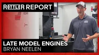 Rottler Report with Bryan Neelen of Late Model Engines
