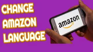 How To Change Amazon Website Language Easy