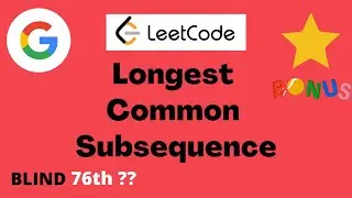Leetcode 1143. Longest Common Subsequence. Python [Blind 75 Finally Done!]