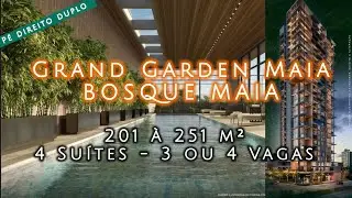 Grand Garden Maia - Aptos 201 à 251 m² - (11) 99265-6558