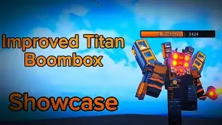 Improved Titan Boombox Showcase! Superbox Siege Defense