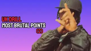 UK DRILL: MOST BRUTAL POINTS (2)