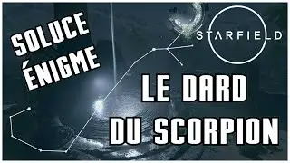 Le Dard du Scorpion - Quête Unité - Starfield !