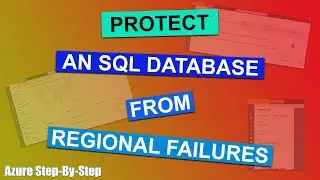 Azure SQL Database Geo-Replication - Protect Your Database From Regional Outages