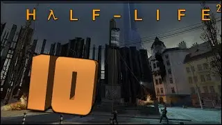 НОВЫЙ CITY 17 | Half Life 2