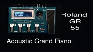 Roland GR 55 Grand Piano
