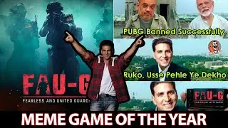 FAU-G Memes Are Taking Over (Best Made in India Game??) Pubg Unban soon??