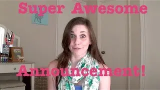 SUPER AWESOME ANNOUNCEMENT! (by @CandidCrandell)