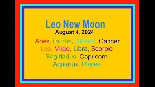 Leo New Moon Aug 4 2024