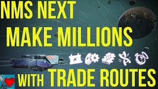 No Man's Sky Next Advanced Trading Guide - Make Millions with Trade Routes