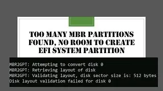 MBR2GPT: Too many MBR partitions found, no room to create EFI system partition