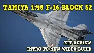 Tamiya F 16  Block 52 intro to a build and kit review