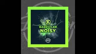 Basstyler - Noisy
