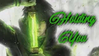 [Nightcore] - Holding You | By: RSM_Alex