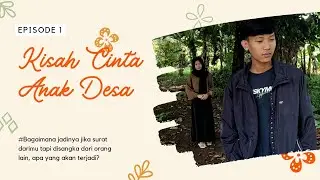 Kisah Cinta Anak Desa (Episode 1 : Surat Cinta Untuk Imas) #drakab