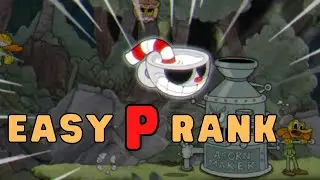 How to P Rank Forest Follies | Cuphead