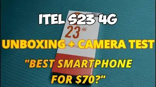 Itel S23 4G Unboxing and Camera Testing