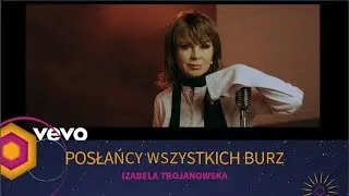 Posłańcy wszystkich burz - Izabela Trojanowska (tekst)