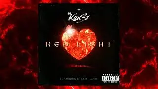 DJ KAN3Z ft ASH BLACK - Red light (Official Audio)