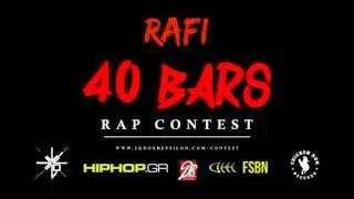 Ράφη - 40 Μπάρες / Rafi - 40 Bars (Rap Contest)
