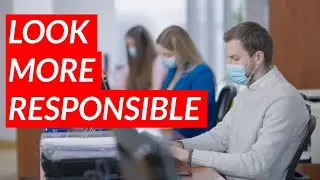 How to appear responsible at work