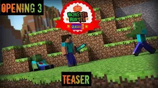 MONSTER HUNTER SEASON 2 OFFICIAL OPENING Ft @minecraft