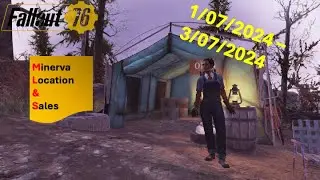 Fallout 76|Minerva: Location and Sales!