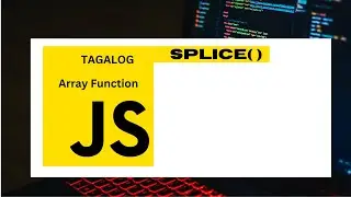 JavaScript | Array function | Tagalog | Splice