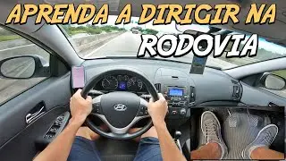 APRENDA A DIRIGIR NA RODOVIA COM ESSAS DICAS!!