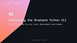 Installing the Gradient Python CLI