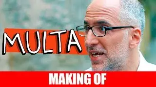MAKING OF - MULTA