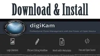 How to Download and Install digiKam.