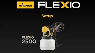 Wagner FLEXiO 2500 Paint Sprayer Setup