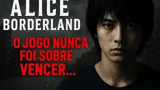 Alice in Borderland – O Verdadeiro Sentido Por Trás do Caos