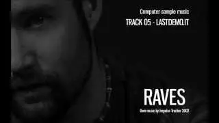 raves / track 05 - lastdemo.it