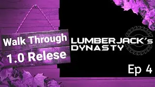 Lumberjack'S Dynasty Walkthrough 1.0 Release Ep 4