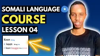 Somali language course |  Lesson 04   Useful phrases & verbs with short sentences