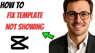 How to Fix CapCut Template Not Showing on PC (2025 Guide)