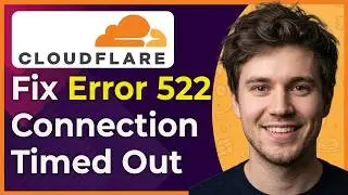 How to Fix Cloudflare Error 522 Connection Timed Out (Step-By-Step) [2026 guide]