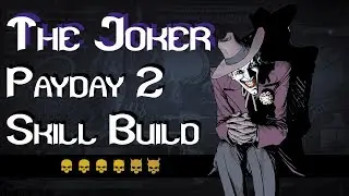 Payday 2: The Joker Build