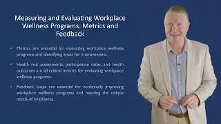 MEASURING AND EVALUATING WORKPLACE WELLNESS PROGRAMS METRICS AND FEEDBACK