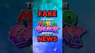 The Super Mario Galaxy Movie is FAKE!