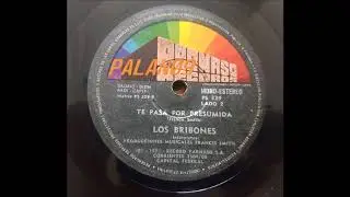 Los Bribones - Te Pasa Por Presumida (1976)