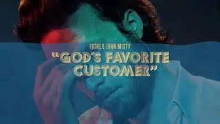 Father John Misty - 