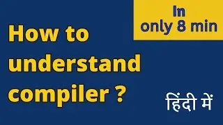 Basics of complier  in 7mint  ? || compiler design || IIT GATE || CSE ||