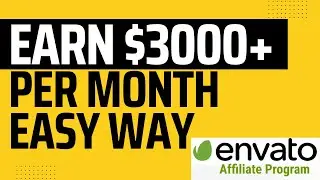 Earn $3000+ Envato Affiliate Marketing Tutorial for Beginners