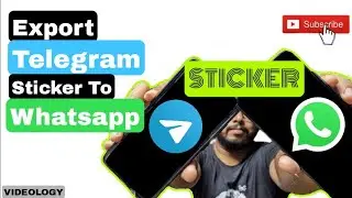 How To Get Telegram Stickers In WhatsApp 🔥🔥 || VIDEOLOGY ||