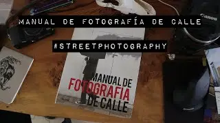 Manual de fotografía de calle de David Gibson | Streetphotography