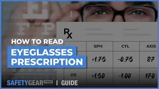 How to Read Eyeglasses Prescription  |  Safety Gear Pro